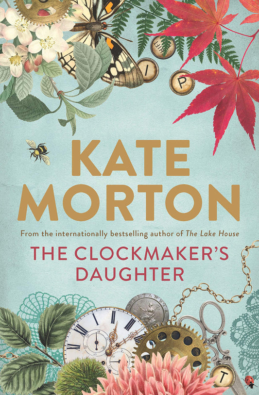 The Clockmaker's Daughter [Paperback] Morton, Kate