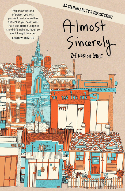 Almost Sincerely [Paperback] Norton Lodge, Zoe