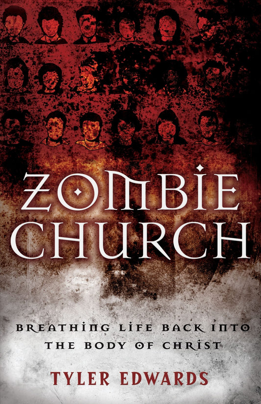Zombie Church: Breathing Life Back Into the Body of Christ [Paperback] Edwards, Tyler