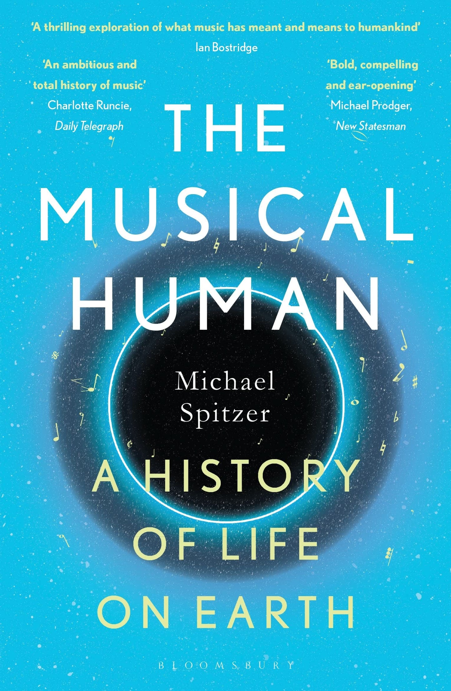 The Musical Human: A History of Life on Earth - A BBC Radio 4 'Book of the Week' [Paperback] Spitzer, Michael