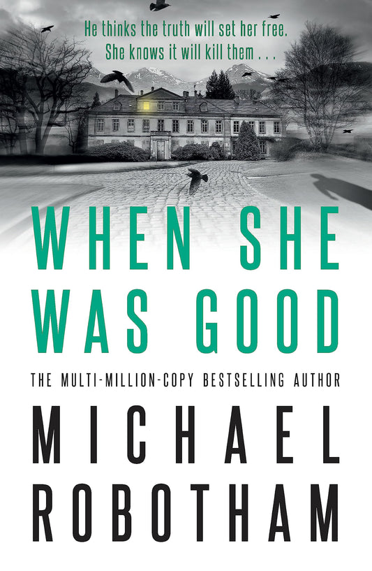 When She Was Good: Cyrus Haven Book 2