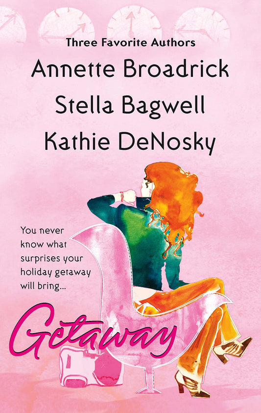 Getaway Broadrick, Annette; Bagwell, Stella and Denosky, Kathie