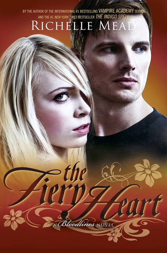 Fiery Heart: Bloodlines Book 4, The Mead Richelle