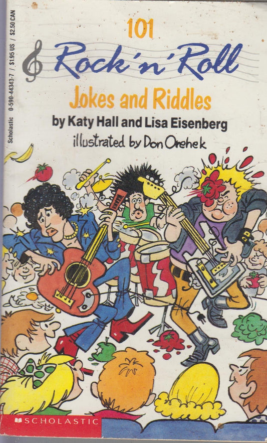 101 Rock and Roll Jokes and Riddles Eisenberg, Lisa; Hall, Katy and Orehek, Don