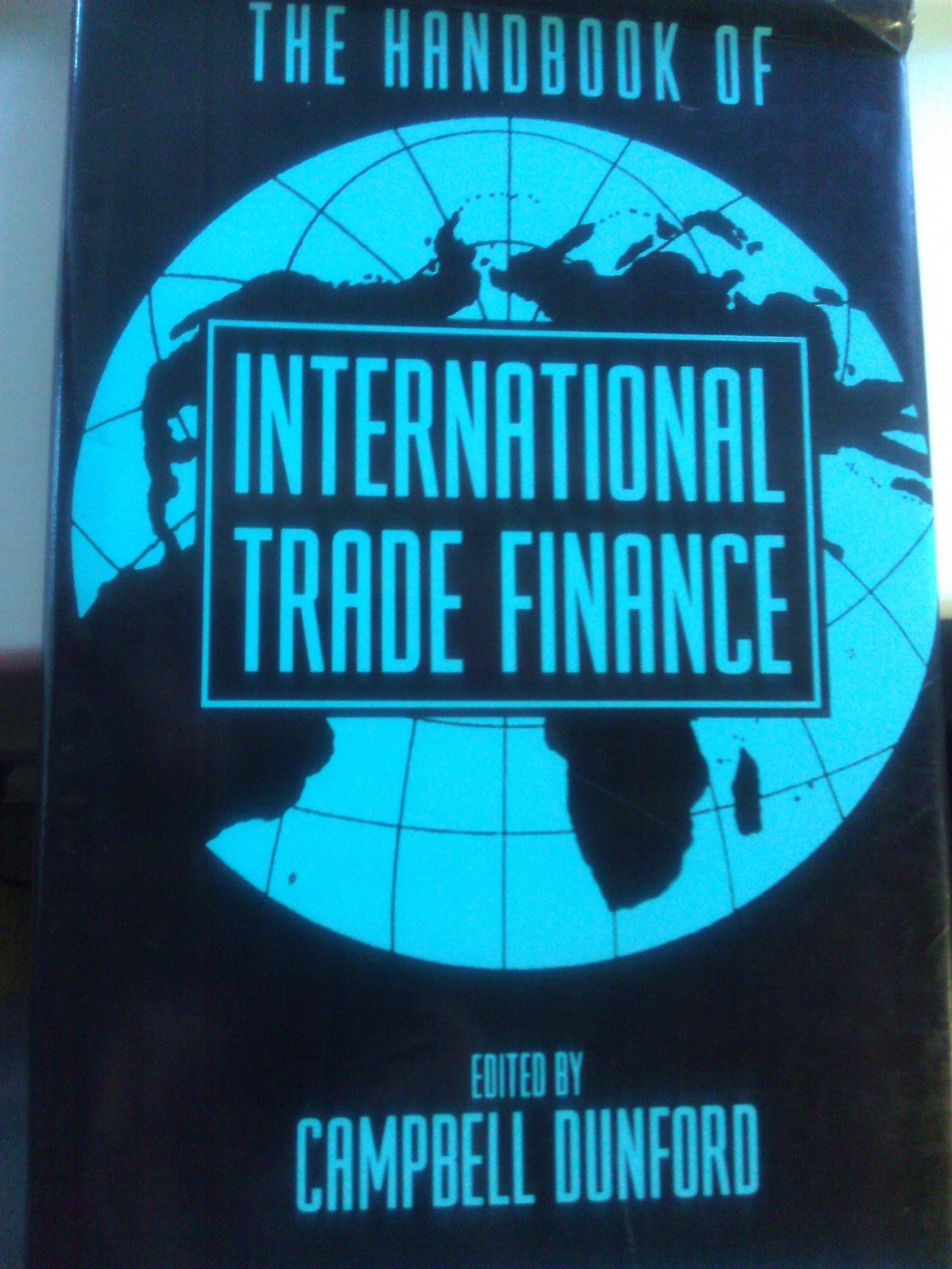 Handbook of International Trade Finance Dunford, Campbell