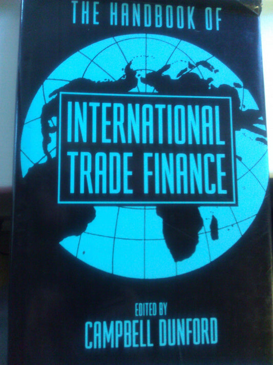 Handbook of International Trade Finance Dunford, Campbell