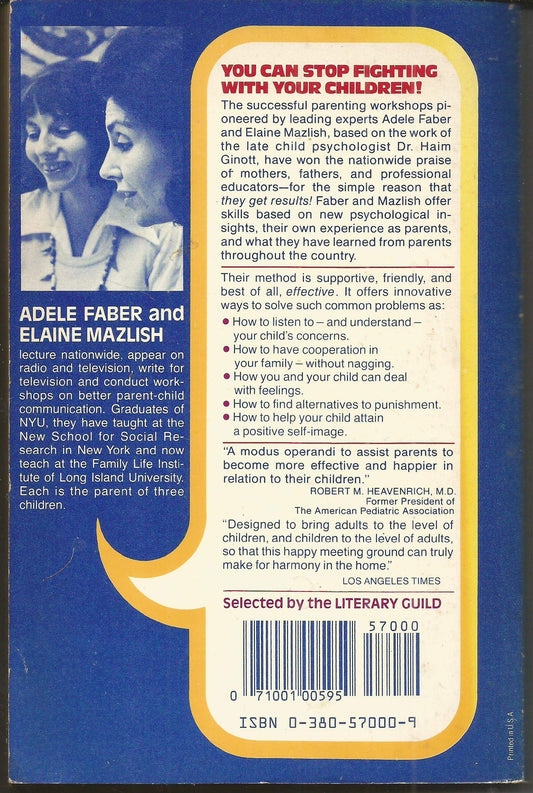 How to Talk So Kids Will Listen and Listen So Kids Will Talk Faber, Adele and Malzish, Elaine
