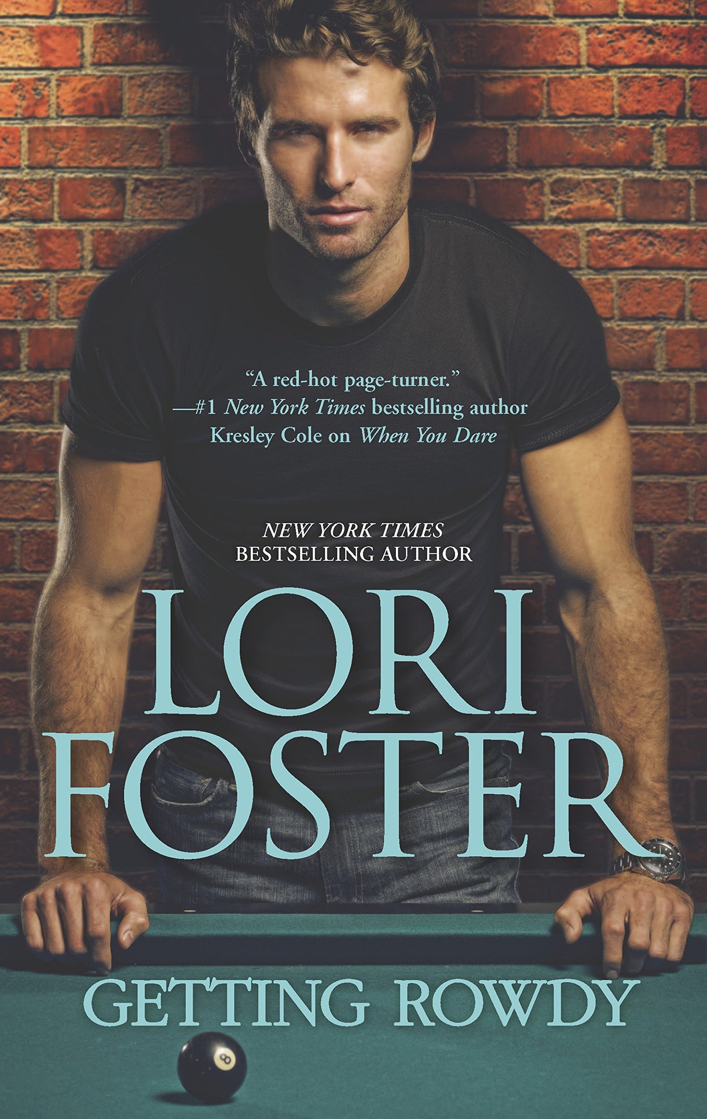 Getting Rowdy: 3 [Mass Market Paperback] Foster, Lori