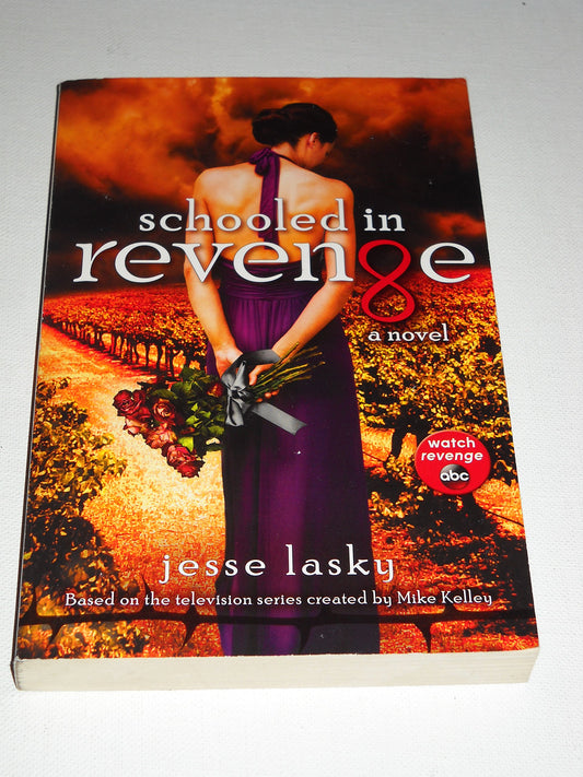 Schooled In Revenge: A Revenge Novel Parker, Liz