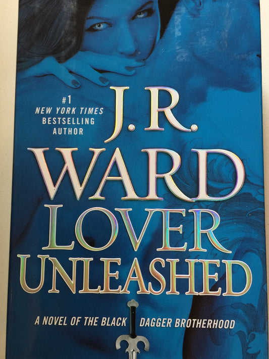 Lover Unleashed Ward, J. R.