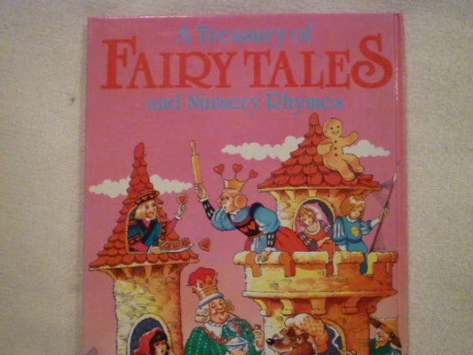 A Treasury of Fairy Tales and Nursery Rhymes McKie, Anne