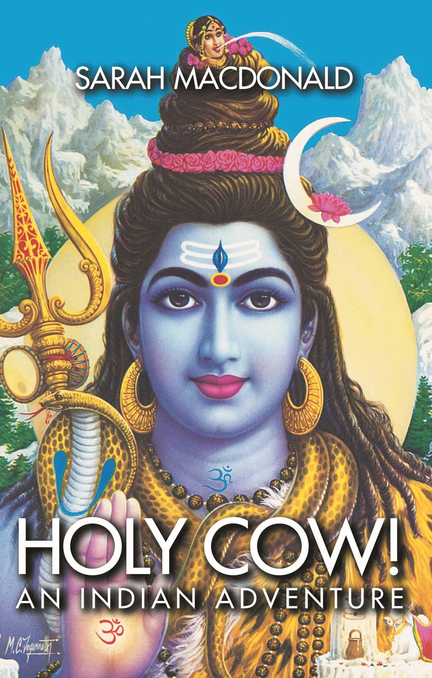 Holy Cow! An Indian Adventure [Paperback] MacDonald, Sarah