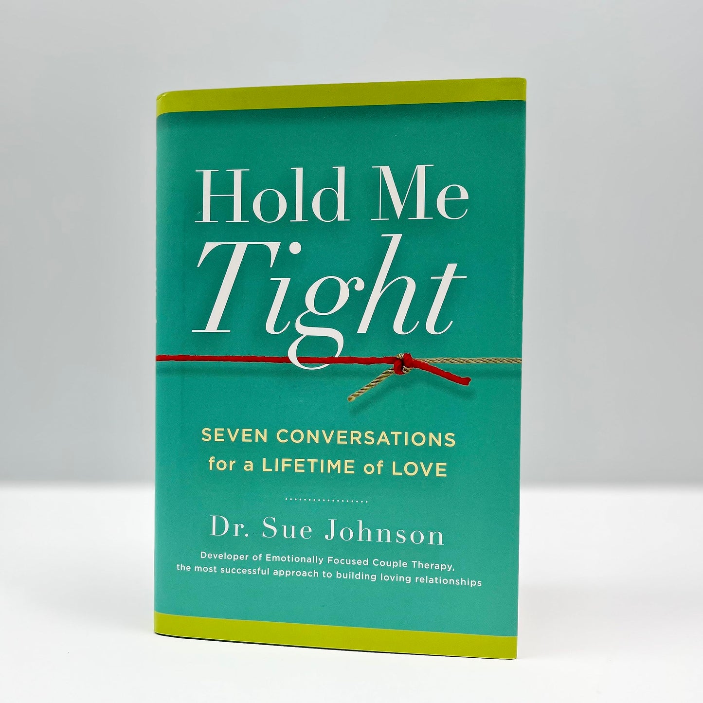 Hold Me Tight: Seven Conversations for a Lifetime of Love: 1 [Hardcover] Johnson, Sue