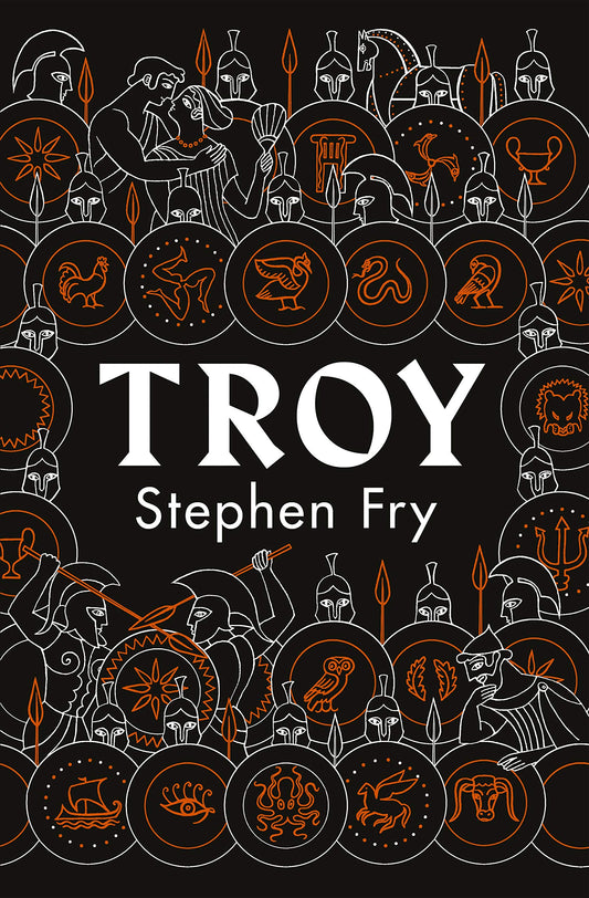 Troy: Our Greatest Story Retold Fry, Stephen