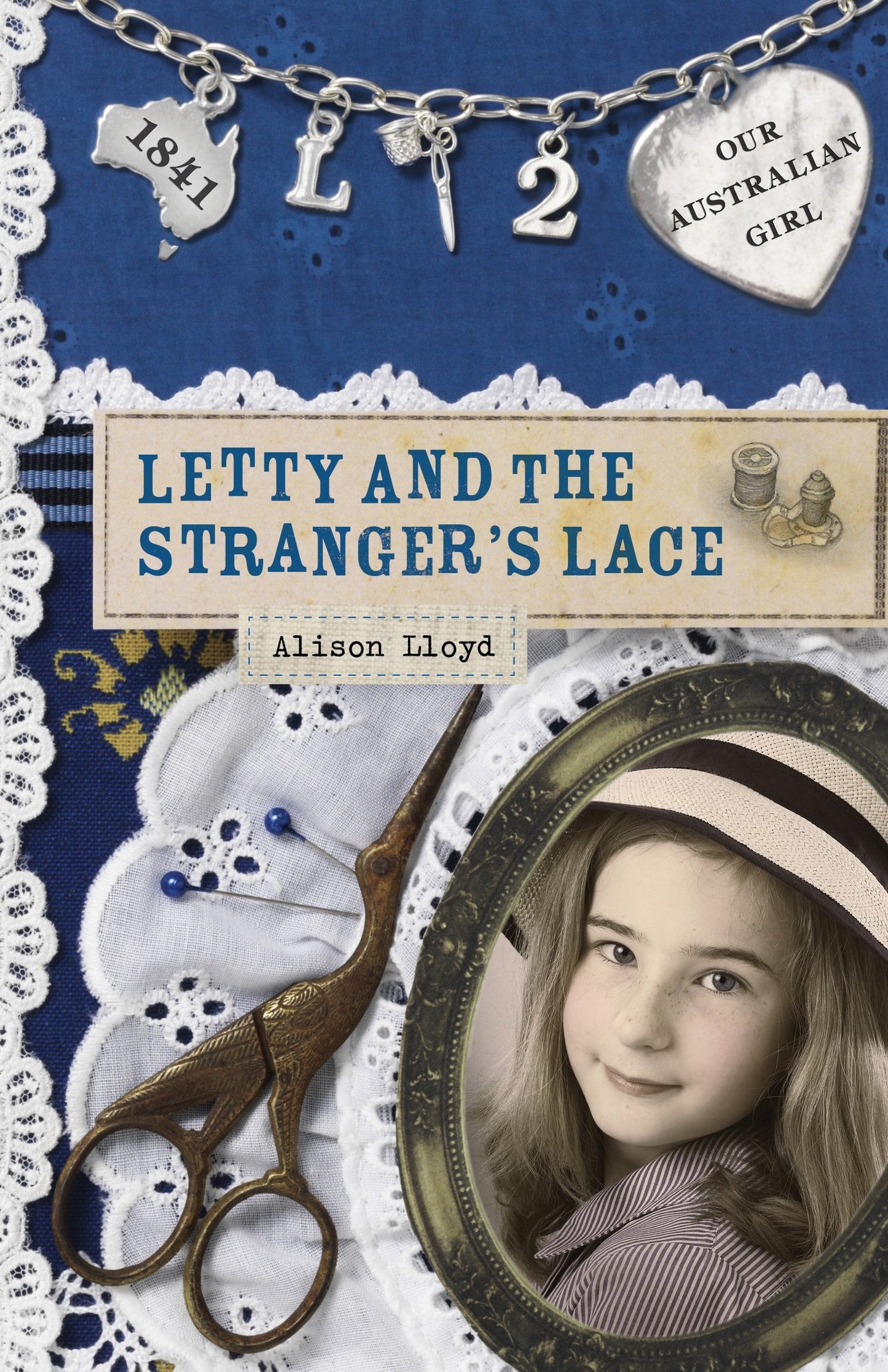Our Australian Girl: Letty and the Stranger's Lace (Book 2) [Paperback] Lloyd, Alison