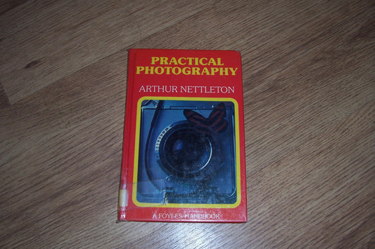 Practical Photography Nettleton, Arthur