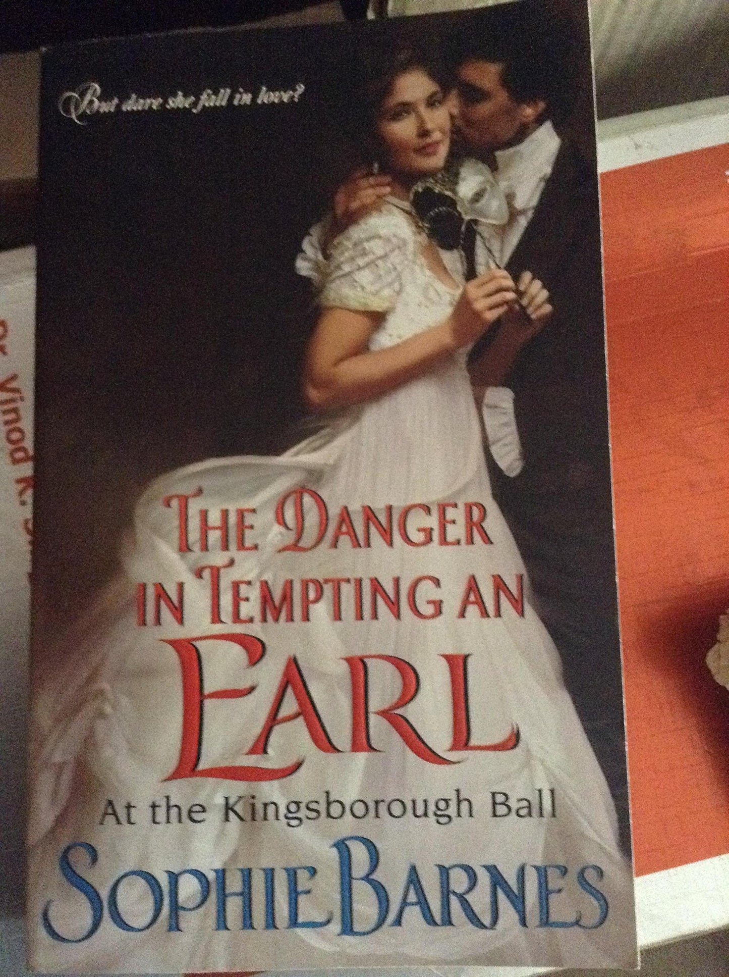 The Danger in Tempting an Earl: At the Kingsborough Ball: 3 [Mass Market Paperback] Barnes, Sophie