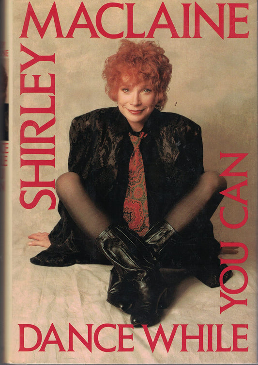 Dance While You Can MacLaine, Shirley