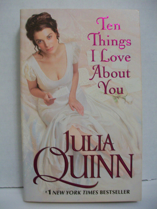 Ten Things I Love About You [Mass Market Paperback] Quinn, Julia