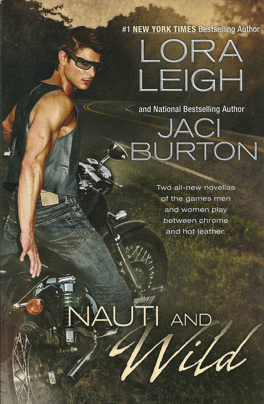 Nauti and Wild Leigh Lora & Burton Jaci