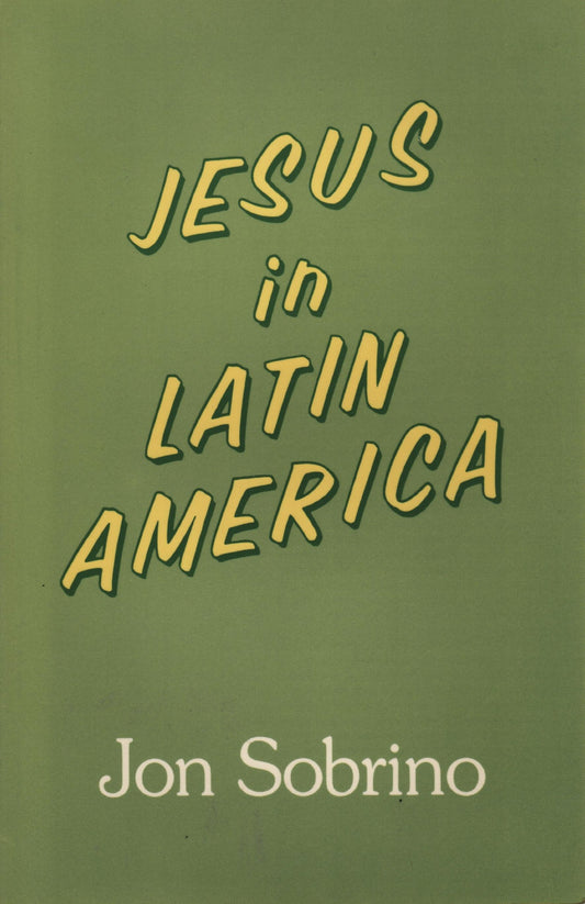 Jesus in Latin America Sobrino, Jon