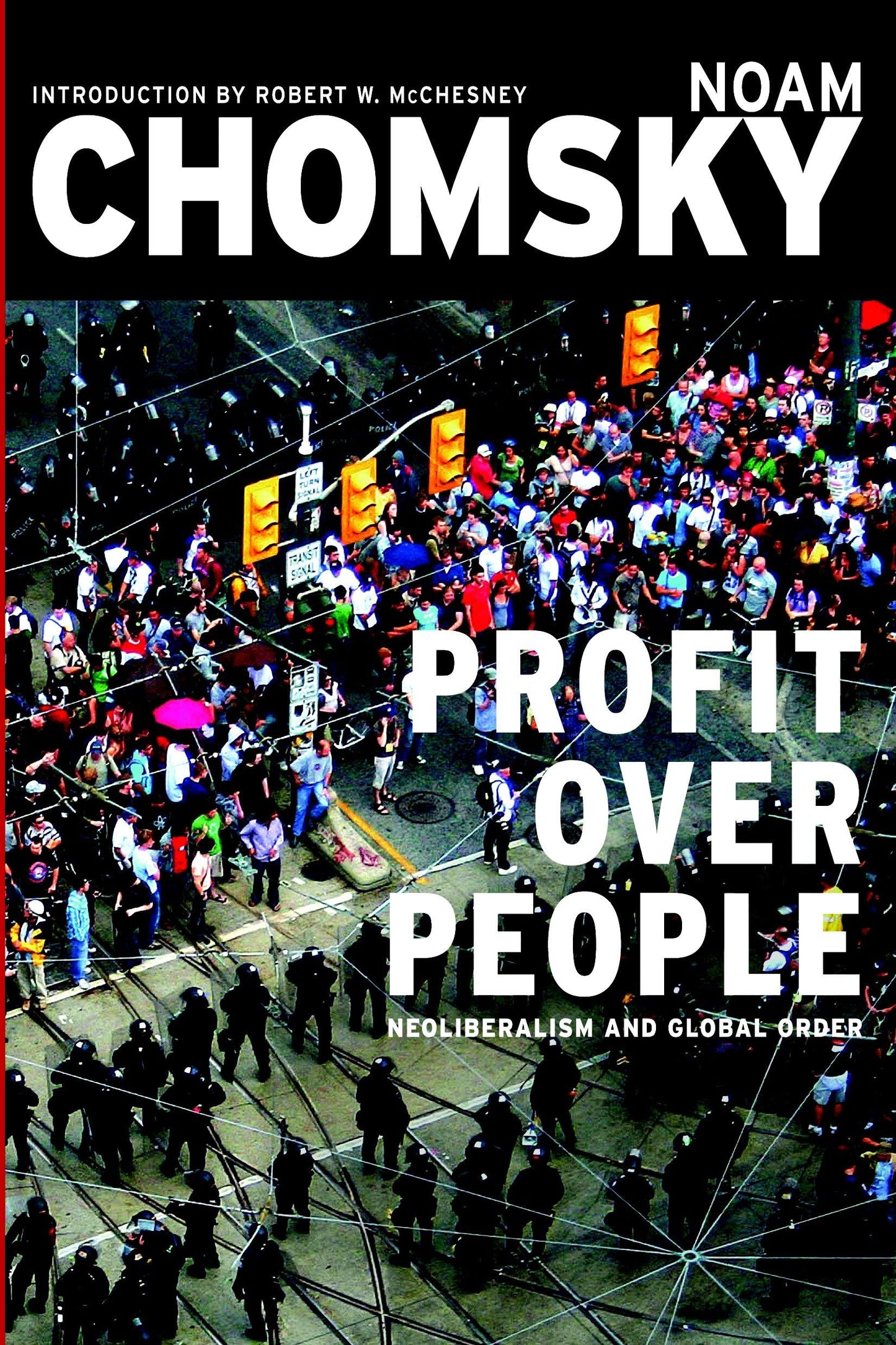 Profit Over People: Neoliberalism and Global Order [Paperback] Chomsky, Noam