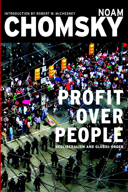 Profit Over People: Neoliberalism and Global Order [Paperback] Chomsky, Noam