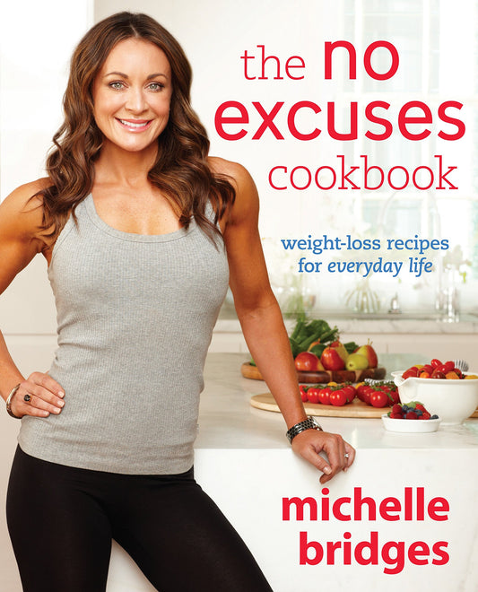 The No Excuses Cookbook: Weightloss Recipes for Everyday Life [Paperback] Bridges, Michelle