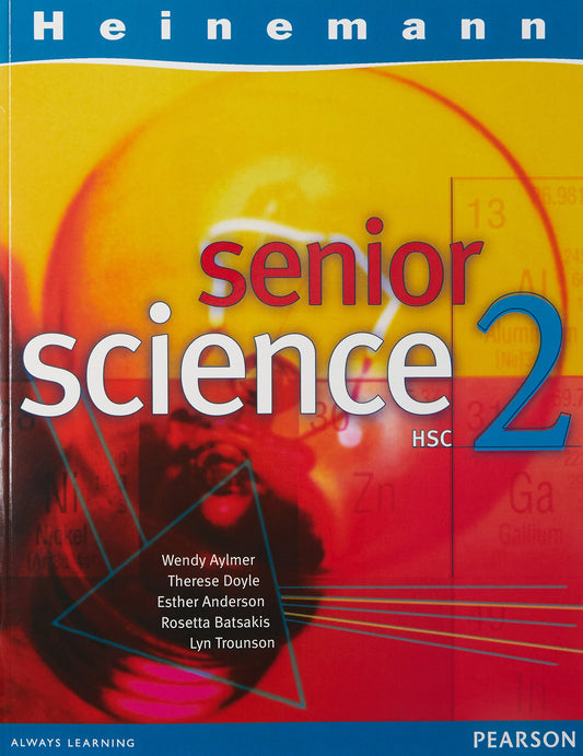 Heinemann Senior Science 2 [Paperback] Aylmer, Wendy; Doyle, Therese; Anderson, Esther; Batsakis, Rosetta and Trounson, Lyn