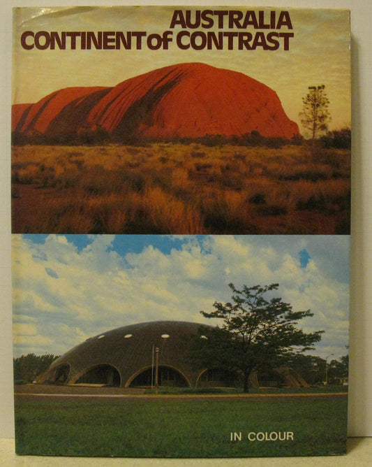Australia Continent of Contrast