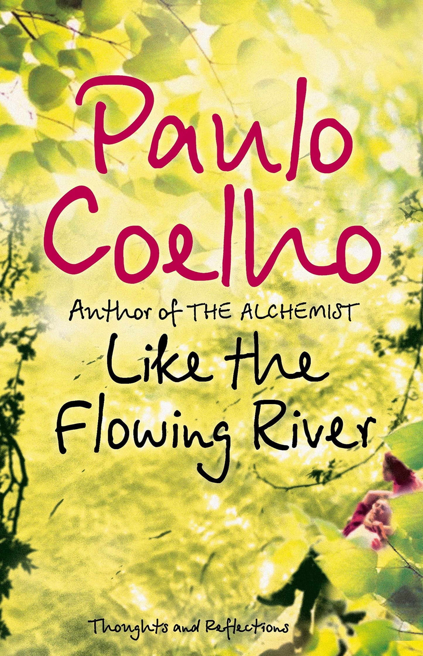 Like The Flowing River [Paperback] Coelho, Paulo