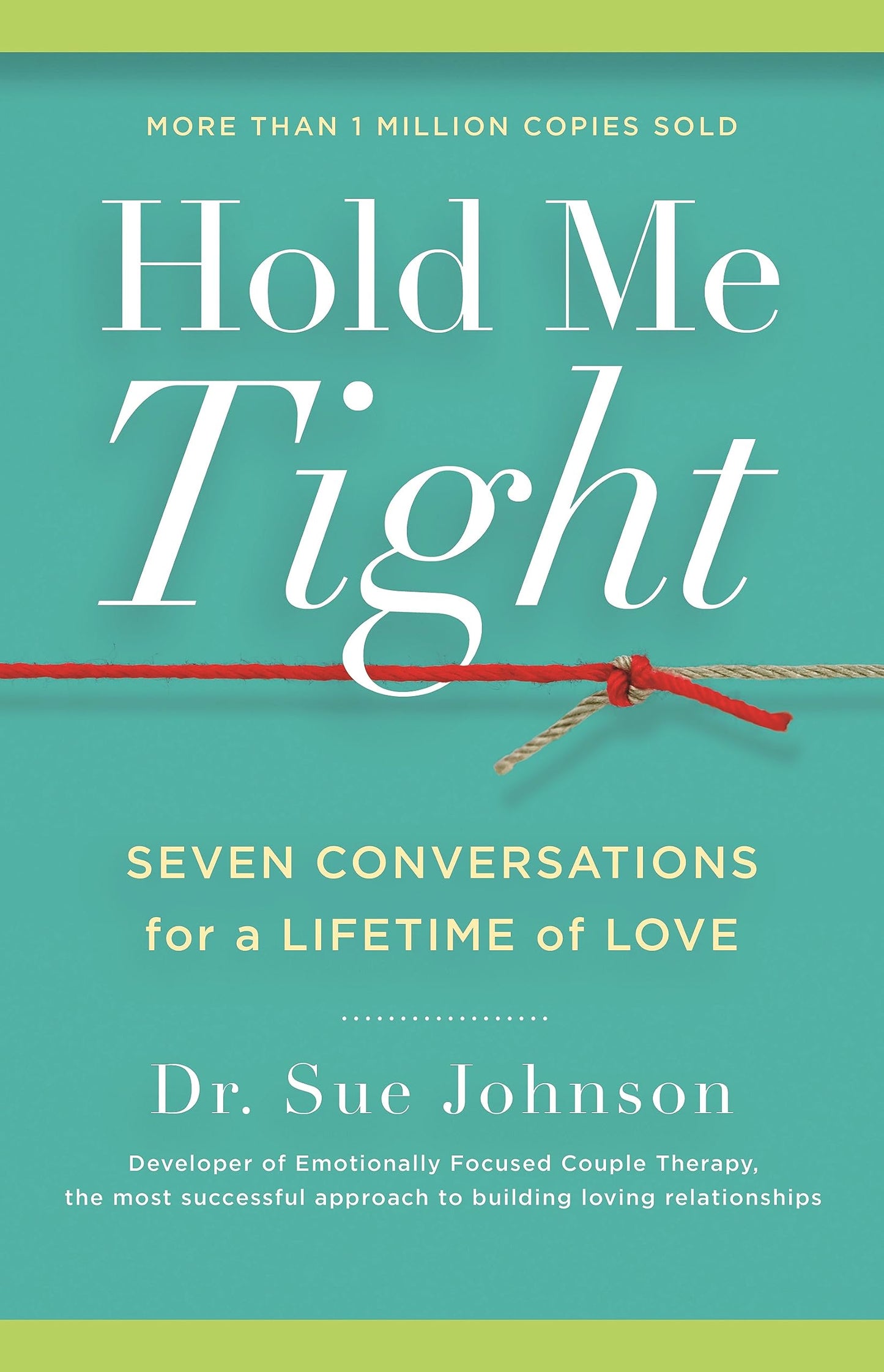 Hold Me Tight: Seven Conversations for a Lifetime of Love: 1 [Hardcover] Johnson, Sue