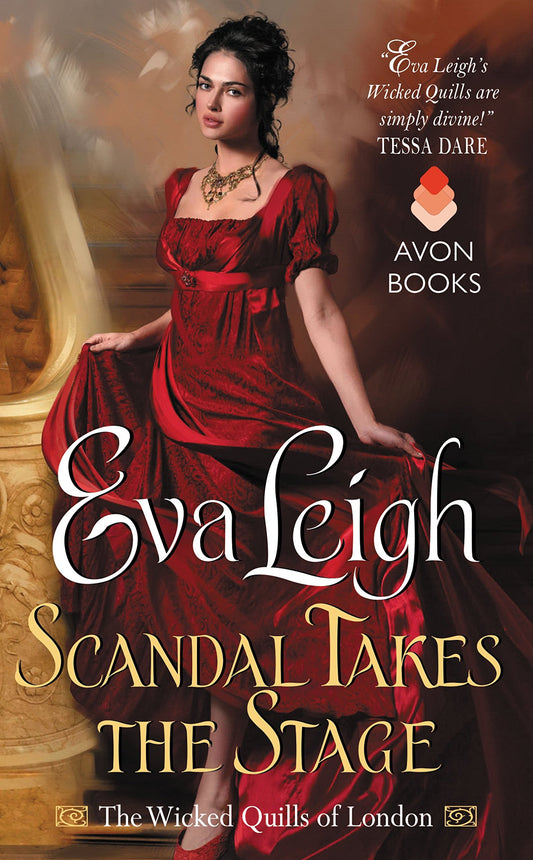 Scandal Takes the Stage: The Wicked Quills of London [Mass Market Paperback] Leigh, Eva