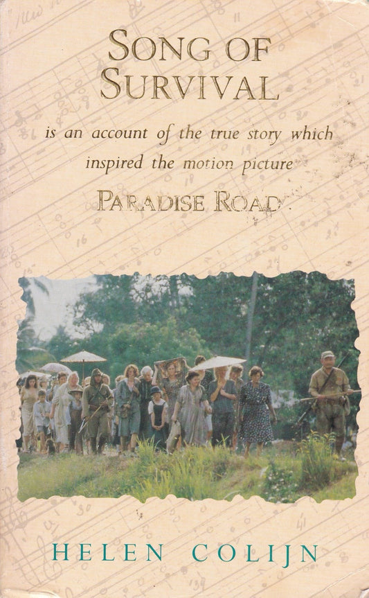 Song of Survival (Paradise Road) Pb: Women Interned [Paperback] Colijn, Helen