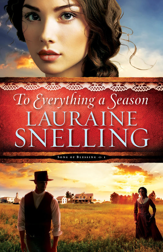 To Everything a Season [Paperback] Snelling, Lauraine