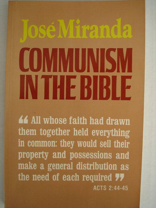Communism in the Bible Miranda, Jose