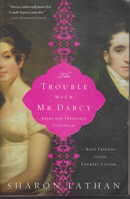 The Trouble with Mr. Darcy: Pride and Prejudice Continues... [Paperback] Lathan, Sharon