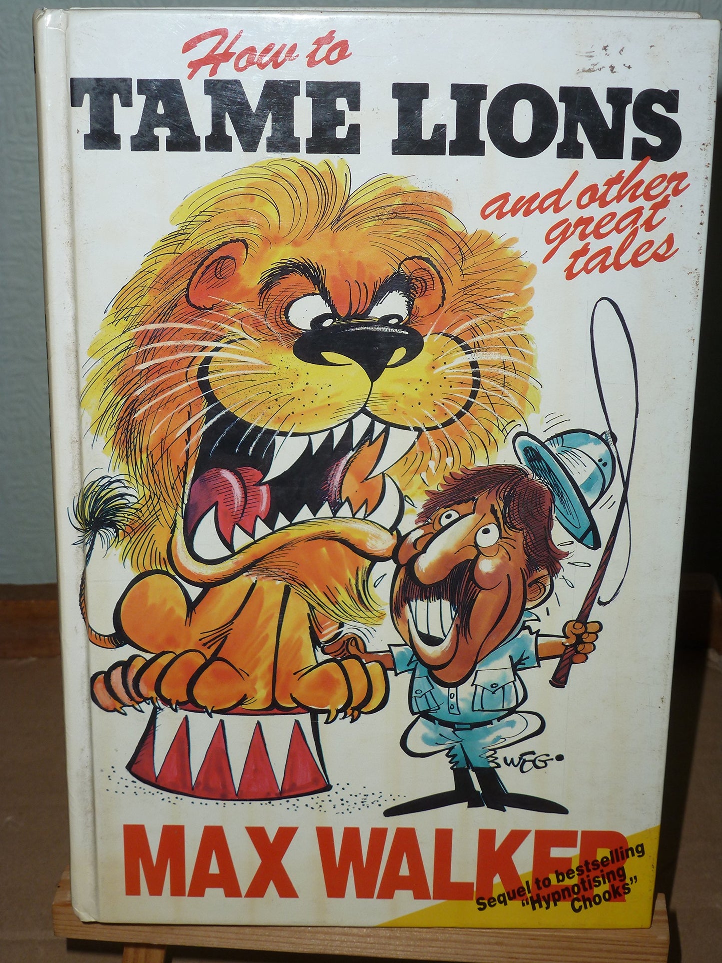 How To Tame Lions And Other Great Tales [Hardcover] Walker Max