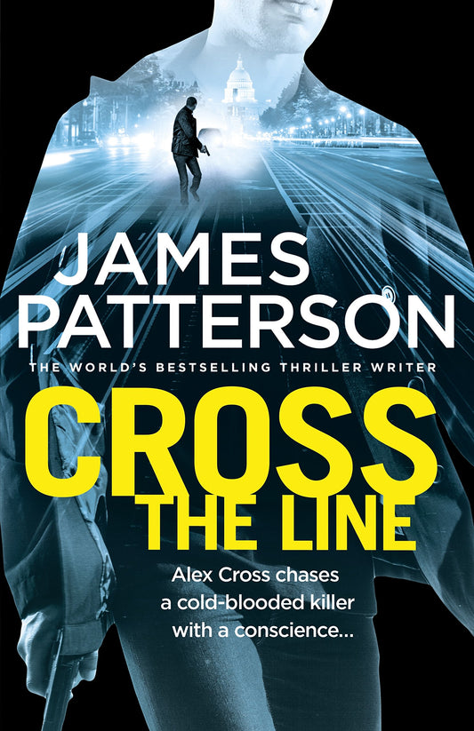 Cross the Line: (Alex Cross 24) [Paperback] Patterson, James