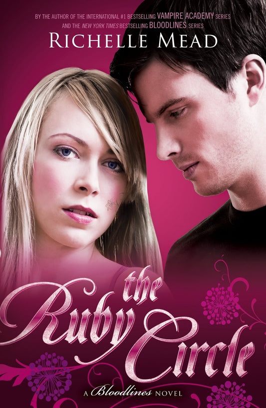 The Ruby Circle: Bloodlines Book 6 [Paperback] Mead, Richelle