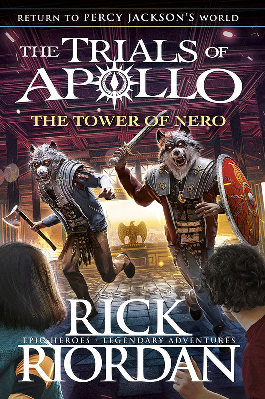 The Tower of Nero (The Trials of Apollo Book 5) Riordan, Rick