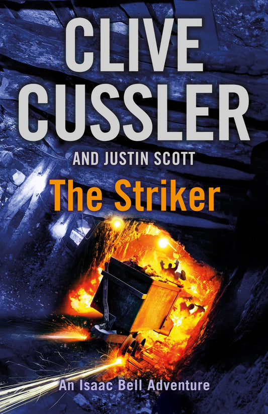 Striker: An Isaac Bell Adventure, The Scott, Justin