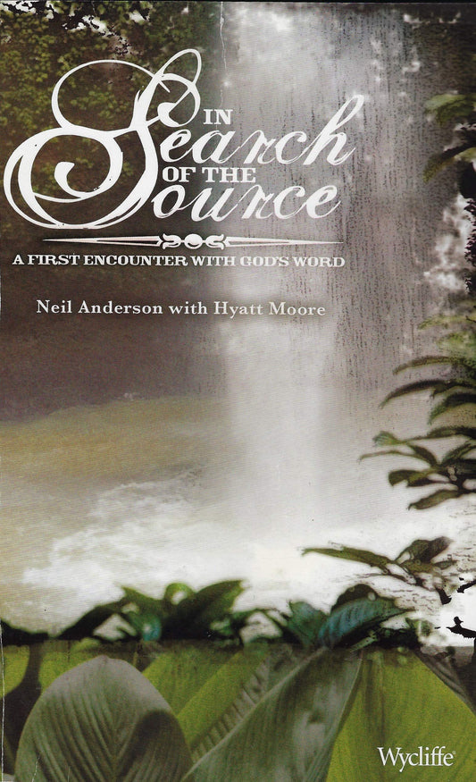 In Search of the Source [Paperback] Neil Anderson & Hyatt Moore