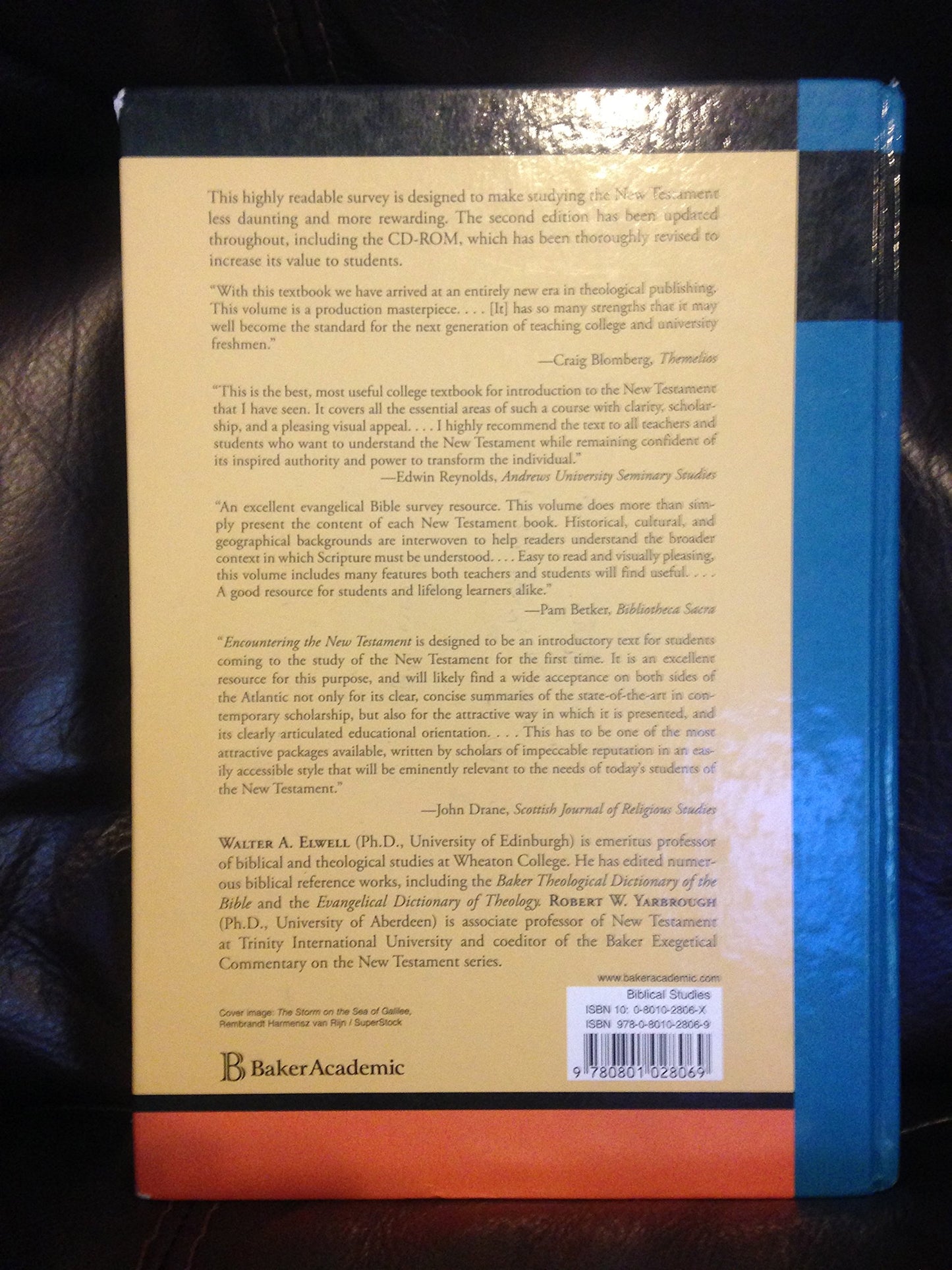 Encountering the New Testament: A Historical and Theological Survey Elwell, Walter A. and Yarbrough, Robert W.