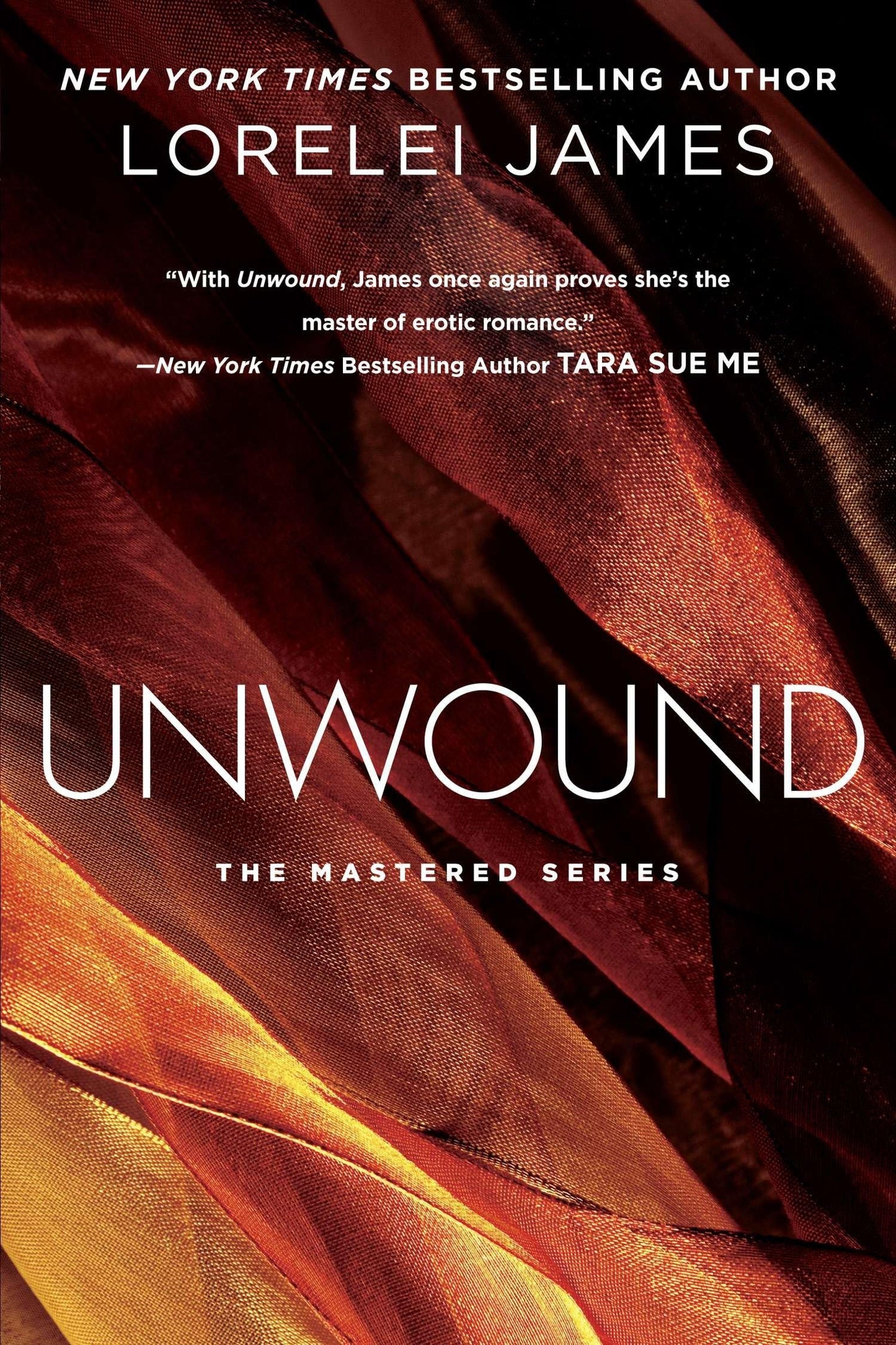 Unwound: The Mastered Series: 02 [Paperback] James, Lorelei