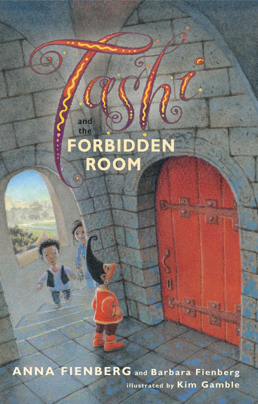 Tashi and the Forbidden Room: 12 Fienberg, Barbara; Gamble, Kim and Fienberg, Anna