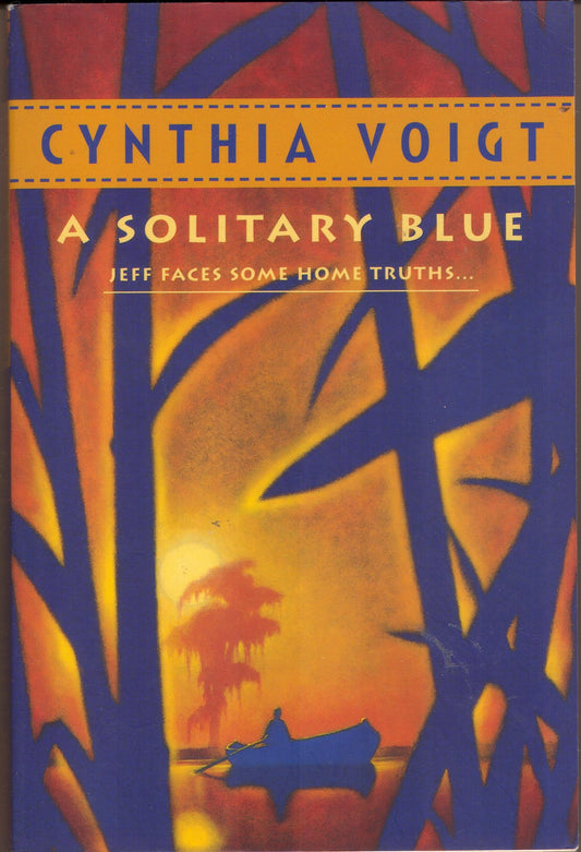 A Solitary Blue (Tillerman Series, Book 3) Voigt, Cynthia