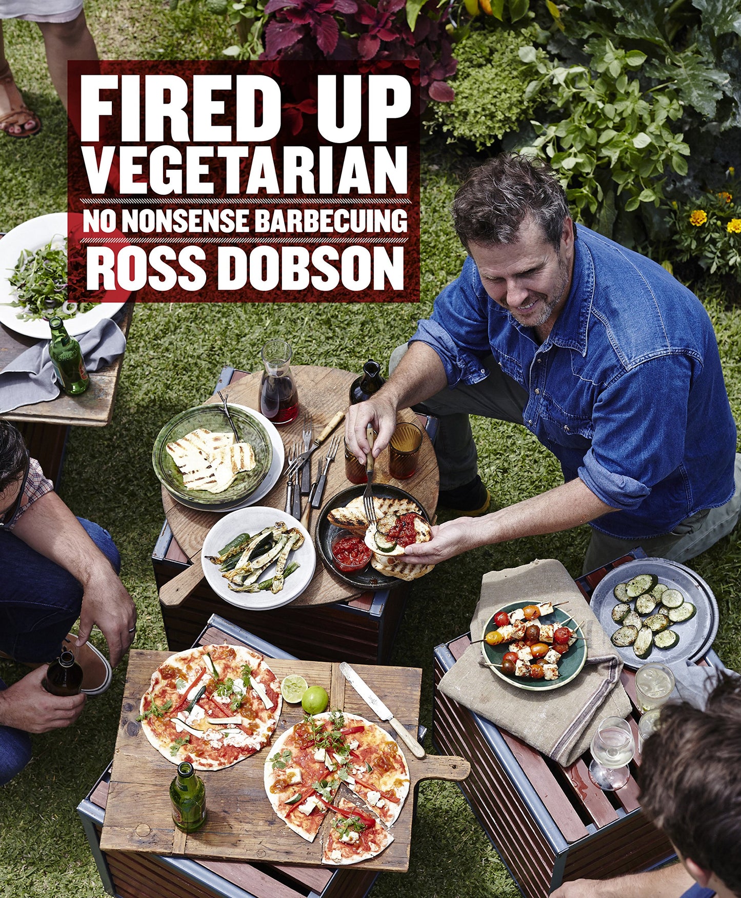 Fired Up: Vegetarian [Hardcover] Dobson, Ross