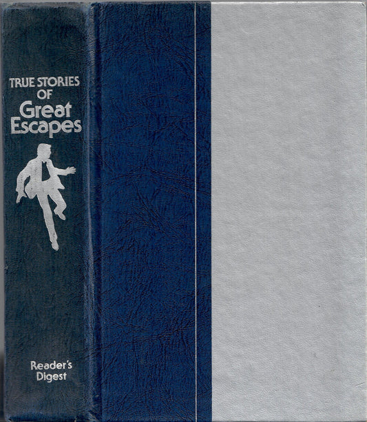 Reader's Digest True Stories of Great Escapes. Reader's Digest Association
