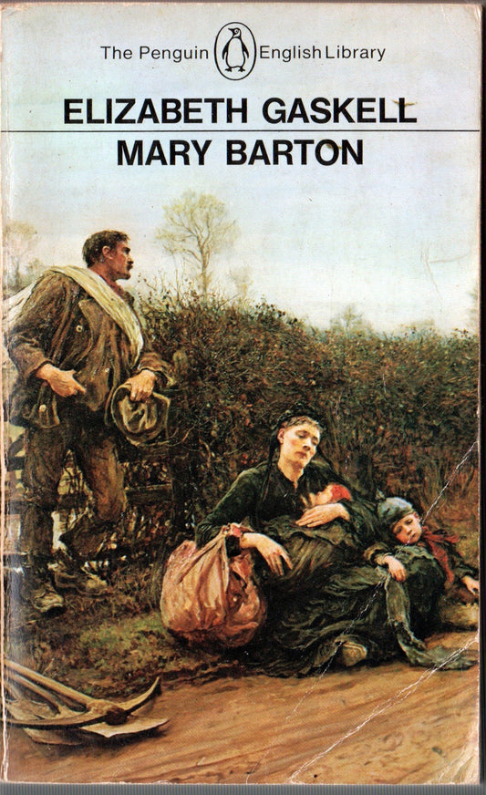 Mary Barton: A Tale of Manchester Life Gaskell, Elizabeth and Gill, Stephen